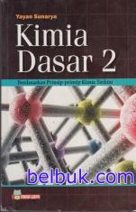 Kimia Dasar 2: Berdasarkan Prinsip-prinsip Kimia Terkini